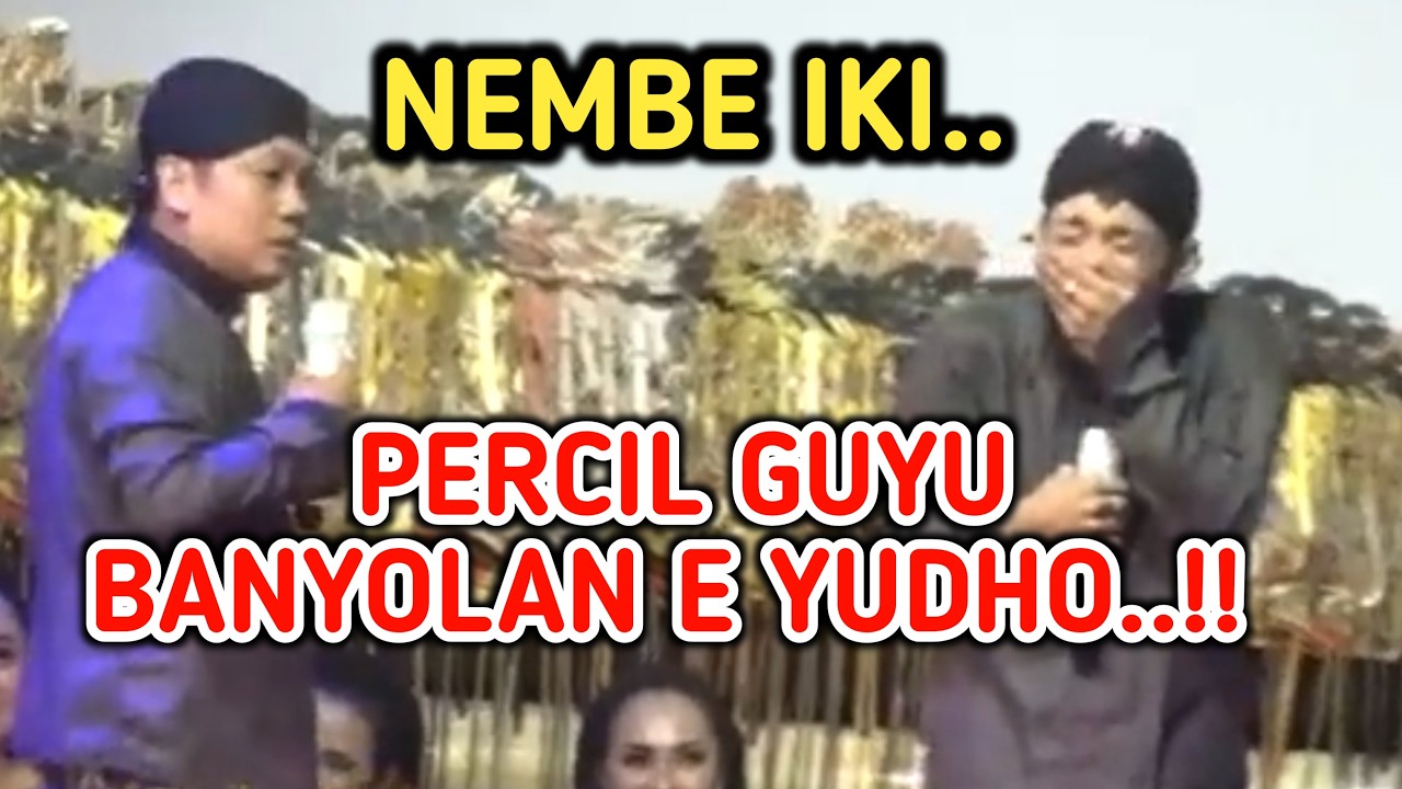 KANGEN PEYE - NEMBE IKI PERCIL NGGUYU BANYOLANE YUDHO