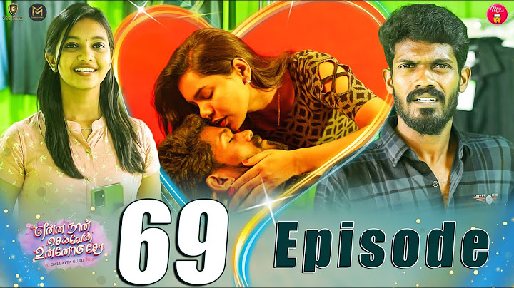 Episode 69 | என்ன நான் செய்வேன் உன்னோடு சேர 💔😔 | web Series | Galatta Guru | Miss Madrasi