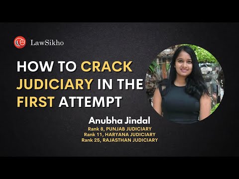 How To Crack Judiciary Examination In The First Attempt? | Anubha Jindal -  Youtube