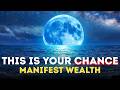 Rare Blue Moon Portal is Live: Manifest Massive Wealth, Prosperity, Miracles & Divine Blessings