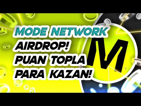 Mode Network Airdrop! Puan Topla Para Kazan! 2024 Yılı Hedef 100.000$!