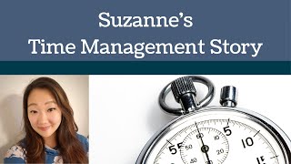 Suzanne's Time Management Story