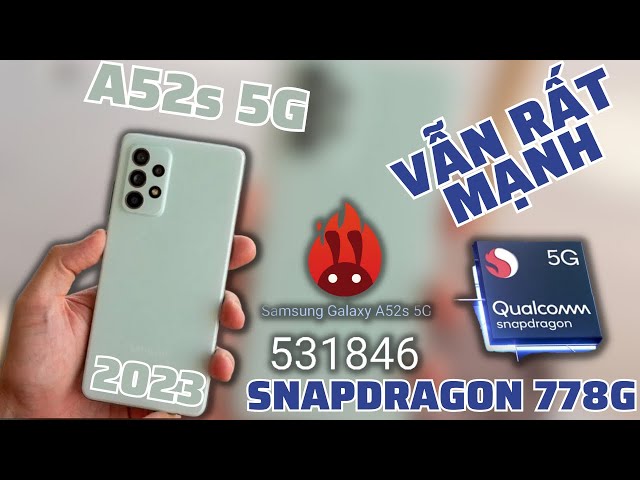 Đánh Giá Samsung Galaxy A52s 5G Ở 2023 | Snapdragon 778G Vẫn Còn Mạnh?