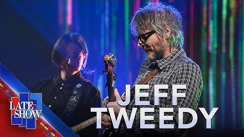 "Enough" - Jeff Tweedy (LIVE on The Late Show)