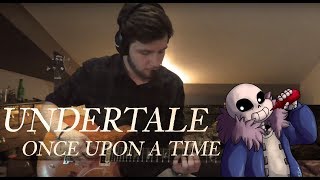Undertale OST - Once upon a time | Guitar Cover