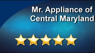 Mr. Appliance of Central Maryland Sears Appliance Repair Waldorf MD   Incredible Five Star Revi...