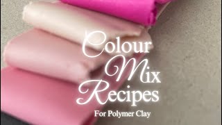 Simple Colour Mix Recipes for Polymer Clay