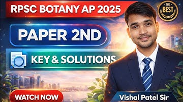 15 Dec 2025 | RPSC Botany Assistant professor 2025 Solution | RPSC AP Botany Paper 2nd ans key |