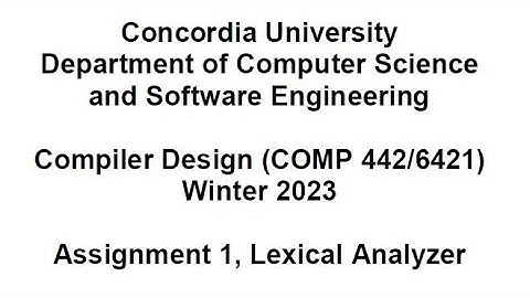 COMP 442/6421 - Compiler Design - week 2 - assignment #1 handout presentation
