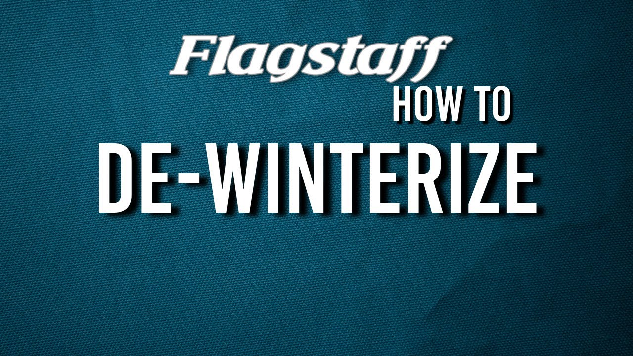 How To: De-Winterize