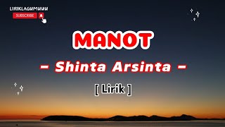 MANOT - SINTHA ARSINTA [LIRIK] || Lirik Lagu Viral Terbaru 2024