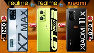 Realme X7 Max vs Realme GT NEO 2 vs Mi 11X Full comparison | Which is Best