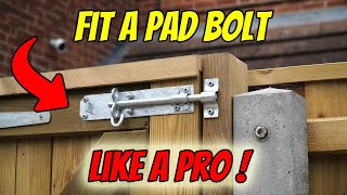 Fit a Pad Bolt / Brenton Bolt to a Wooden Gate