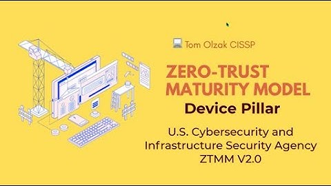 CISA Zero-Trust Security Maturity Model Part 3: Device Pillar
