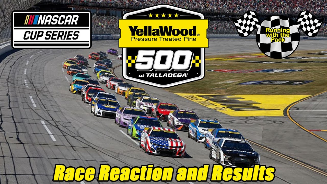 Live NASCAR Cup Series YellaWood 500 Talladega Super Speedway Race Reaction and Results