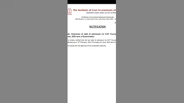 CAT- CMA | Extension of date of admission for CAT Course students for June, 2022 term of Examination