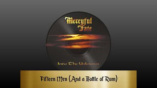 Mercyful Fate - Fifteen Men (And a Bottle of Rum) (lyrics)