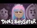 Game Grumps (D)animated: Dan's babysitter