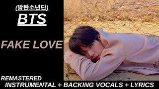 BTS (방탄소년단) 'FAKE LOVE' Karaoke With Backing Vocals + Lyrics [REMASTERED]