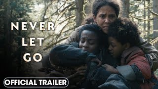 NEVER LET GO | New Official Trailer (2024) HD | Halle Berry | BEYOND CINEMA