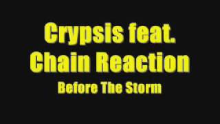 Crypsis feat. Chain Reaction - Before The Storm