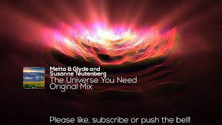 Metta &amp; Glyde and Susanne Teutenberg - The Universe You Need (Original Mix)