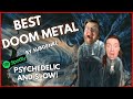 Best doom metal bands ever by subgenre  part 2  psychedelic and slow