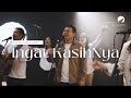 Ingat KasihNya - OFFICIAL MUSIC VIDEO