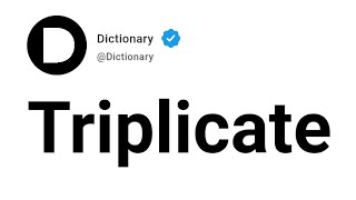 Triplicate Meaning In English