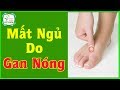 Cách Chữa Mất Ngủ Cho Người Gan Nóng