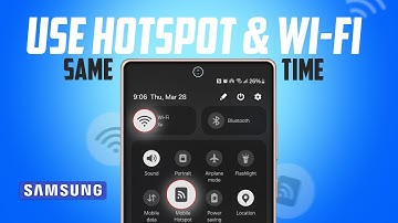 How to use Hotspot and wifi at the same time on Samsung