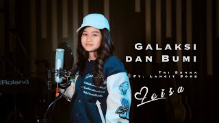 GALAKSI DAN BUMI - TRI SUAKA Ft. LANGIT SORE | Loisa Ramadhani (Cover)