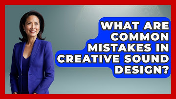 What Are Common Mistakes in Creative Sound Design? | Music Producer Mastery News