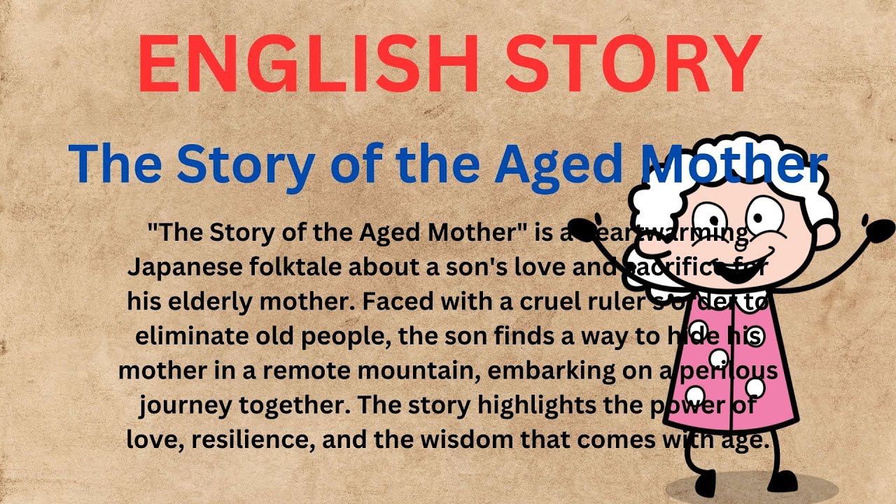 The Story Of The Aged Mother English Story English Story For the-story-of-the-aged-mother-english-story-english-story-for