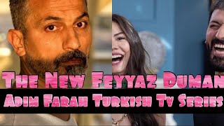 The New Feyyaz Duman Turkish Tv Series Actor Adim Farah Series | Turkish Series Actor Adım Farah