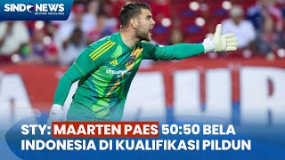 Secercah Harapan! Ini Kata STY Soal Debut Maarten Paes di Timnas Indonesia