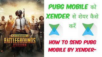 pubg share | Pubg full game xender se kaise share Kare -How to send pubg mobile by xender