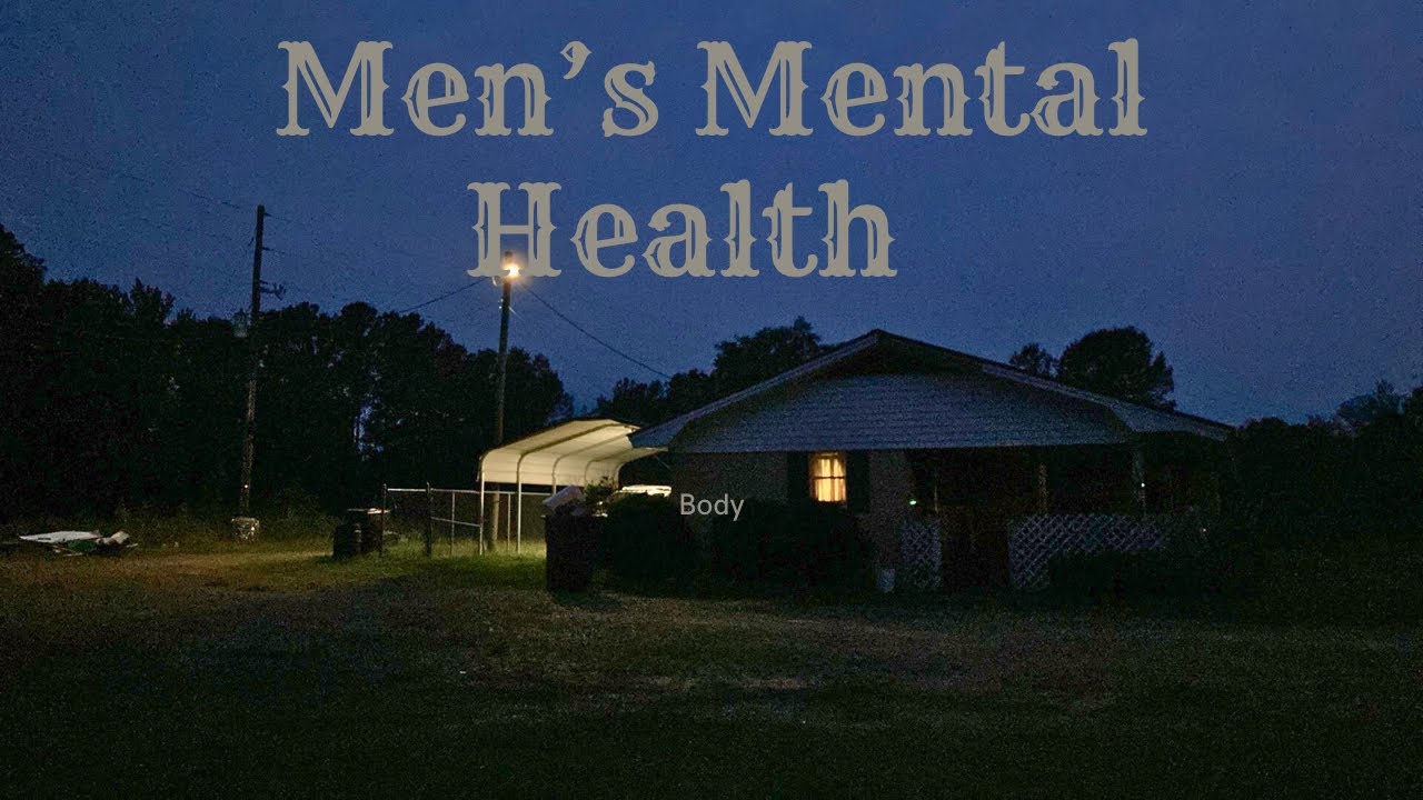 Men Mental Health!!!!! YouTube