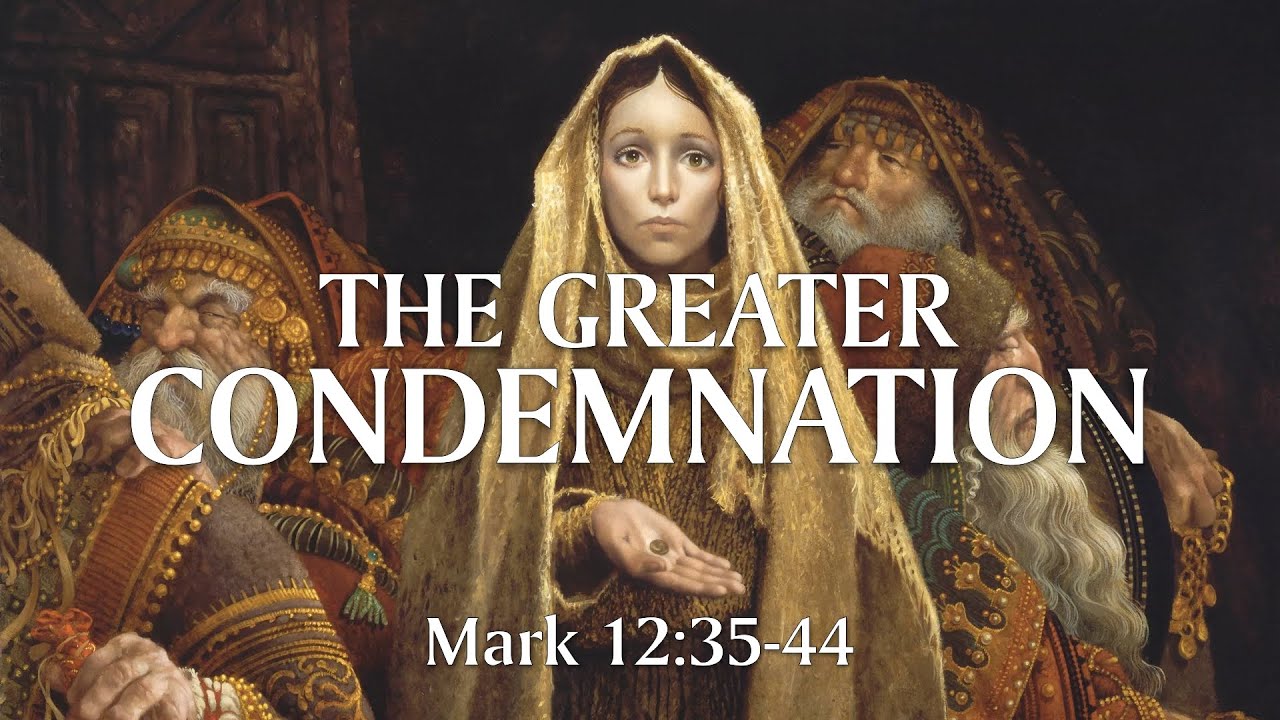Mark 12:35-44...The Great Condemnation...08/18/2024 - YouTube