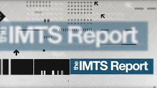 The IMTS Report | Saturday, September 15, 2018 — IMTS 2018