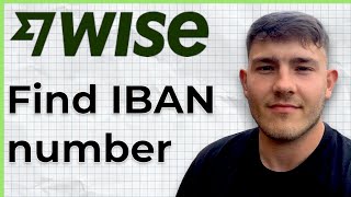 How to Find Wise IBAN Number Step by Step (2025 Guide)