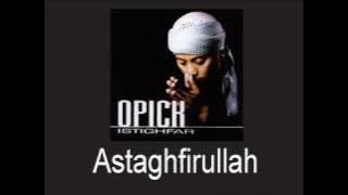 Opick - Astaghfirullah