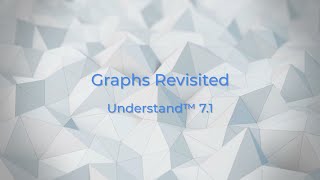 See Your Code Clearly with Enhanced Graphs & AI Summaries in Understand 7.1