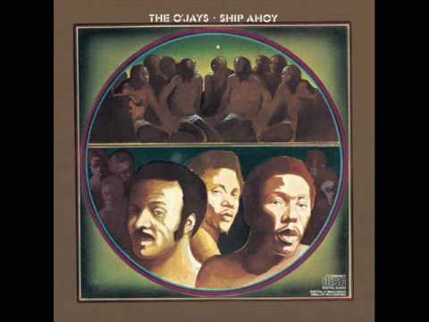 The O'Jays - Ship Ahoy (1973)