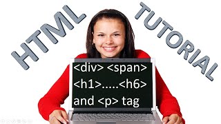 Div Span Heading and P Tag in Hindi | 07 | Html Tutorial 2020