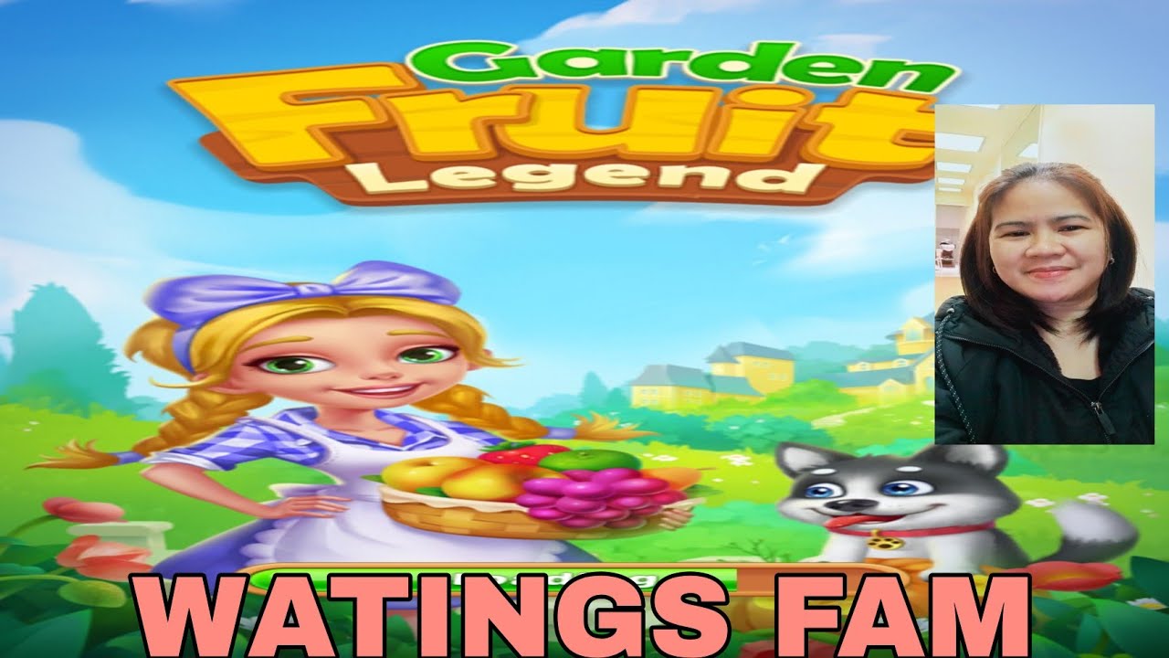 Garden Fruit Legend day1 to 13/WATINGS FAM YouTube