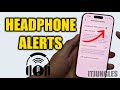 How to Turn On/Off Headphone Notifications on iPhone