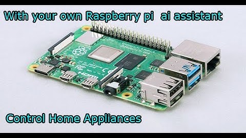 raspberry pi 4 home automation | raspberry pi 4 ai projects
