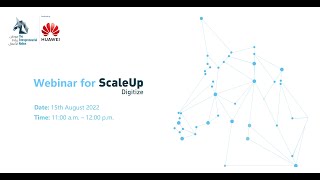 ScaleUp Digitize with Huawei - Webinar