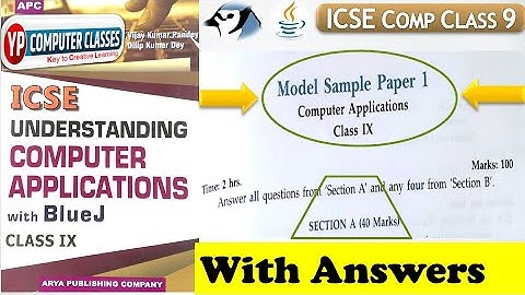 ICSE Computer Class 9 Model Sample Paper 1 | Solution of section A of Question Paper